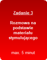 Kliknij, aby przejść do sekcji rozmowa na podstawie materiału stymulującego