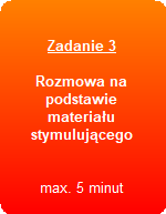 Kliknij, aby przejść do sekcji rozmowa na podstawie materiału stymulującego